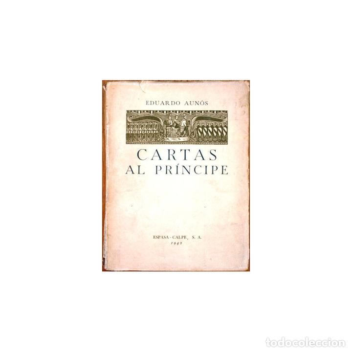 Libros: Cartas al Pr&iacute;ncipe - AUNOS, Eduardo - Foto 1