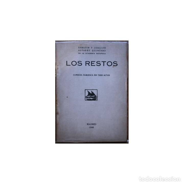 Libros: Los Restos. Comedia burlesca en tres actos - ALVAREZ QUINTERO, SerafIn y JoaquIn - Foto 1
