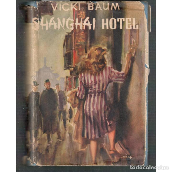 Libros: Shanghai Hotel - BAUM, Vicki - Foto 1