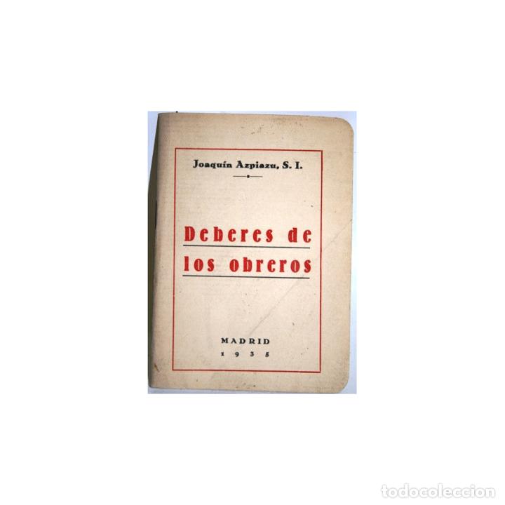 Libros: Deberes de los obreros - AZPIAZU, Joaqu&iacute;n - Foto 1
