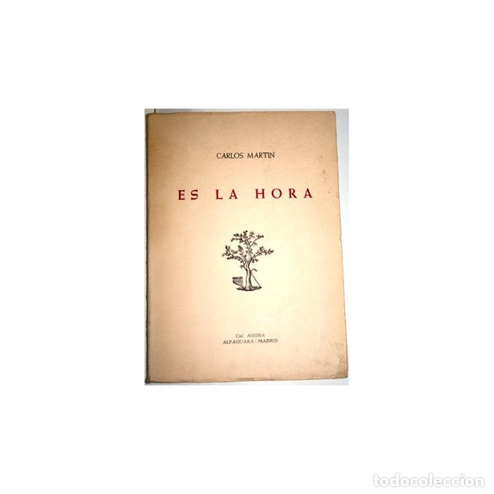 Libros: Es la hora - MART&Iacute;N, Carlos - Foto 1