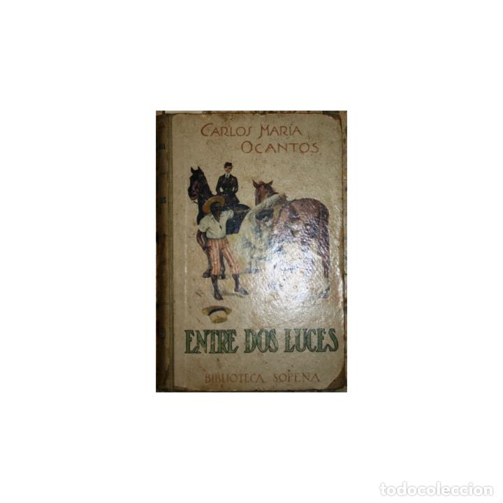 Libros: Entre dos luces - OCANTOS, Carlos Mar&iacute;a - Foto 1