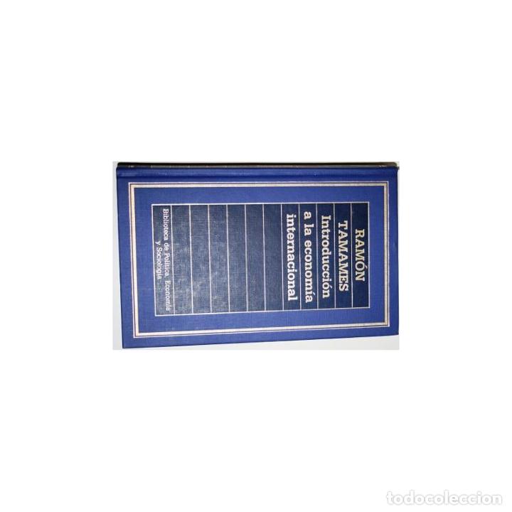Libros: Introducci&oacute;n a la econom&iacute;a internacional - TAMAMES, Ram&oacute;n - Foto 1