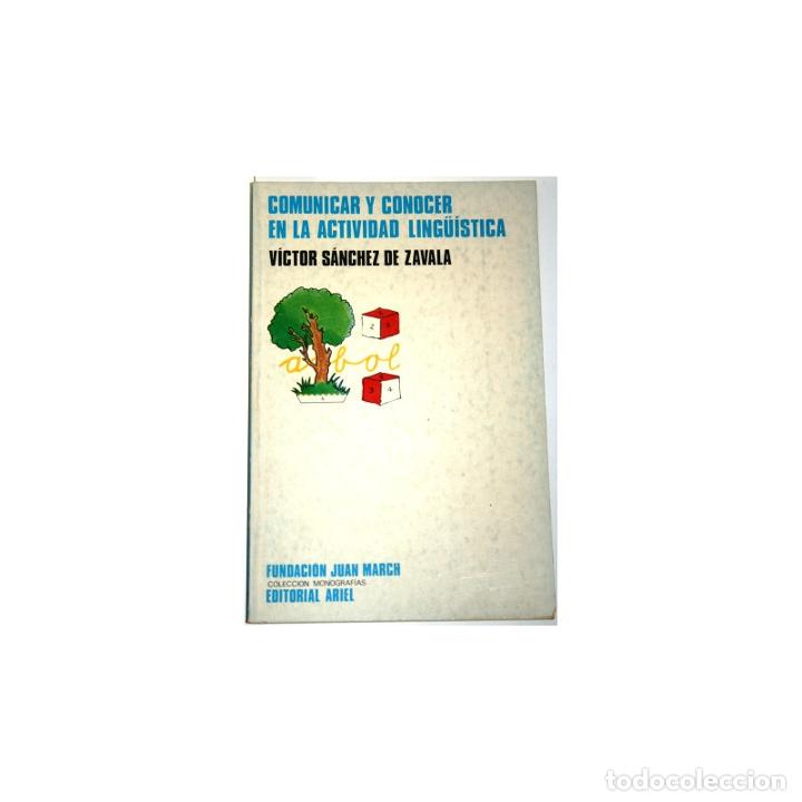 Libros: Comunicar y conocer en la actividad ling&uuml;&iacute;stica - S&Aacute;NCHEZ DE ZAVALA, V&iacute;ctor - Foto 1