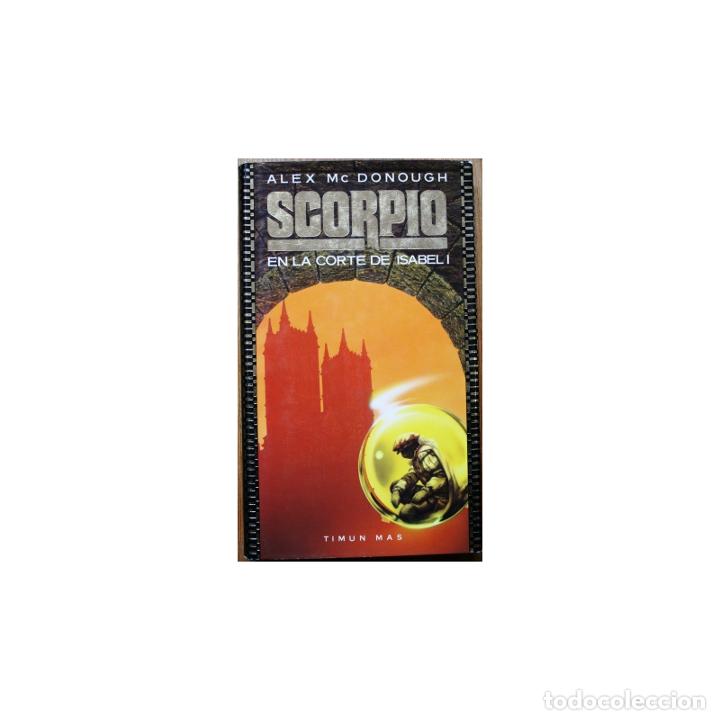Libros: Scorpio en la corte de Isabel I - Mc DONOUGH, Alex - Foto 1