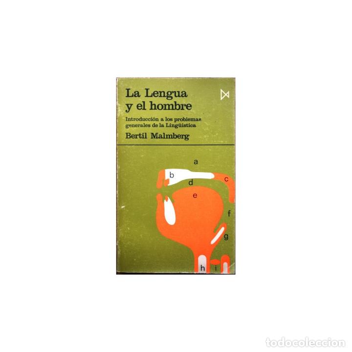 Libros: La lengua y el hombre. Introducci&oacute;n a los problemas de la Ling&uuml;&iacute;stica - MALMBERG, Bertil - Foto 1