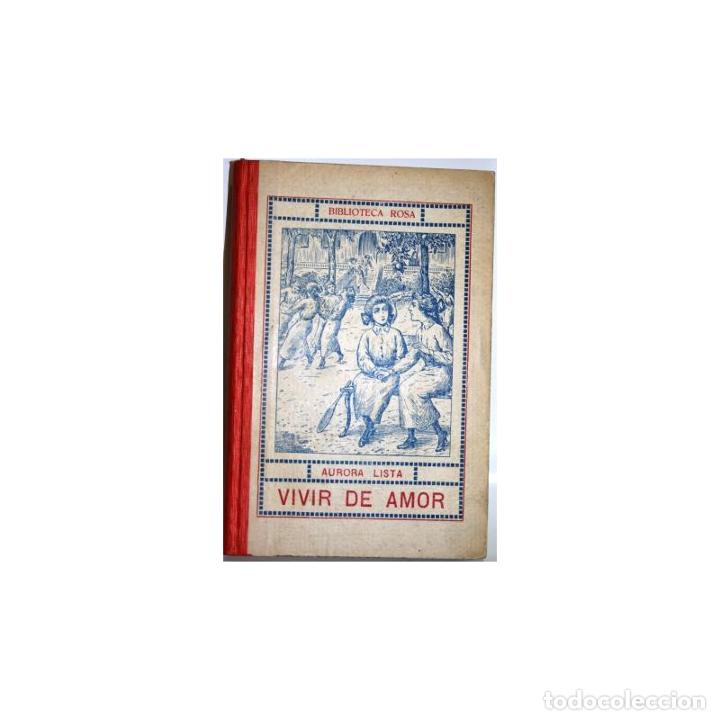Libros: Vivir de amor. Los dos espejos - LISTA, Aurora - Foto 1