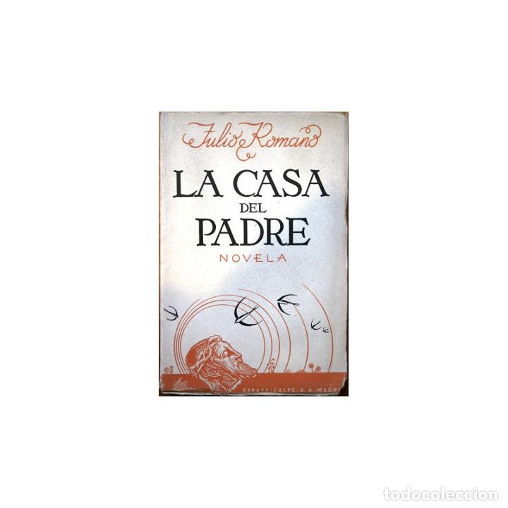 Libros: La casa del padre. Novela - ROMANO, Julio - Foto 1
