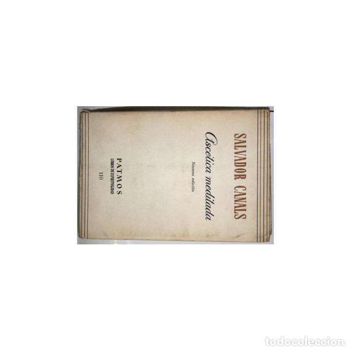 Libros: Asc&eacute;tica meditada - CANALS, Salvador - Foto 1