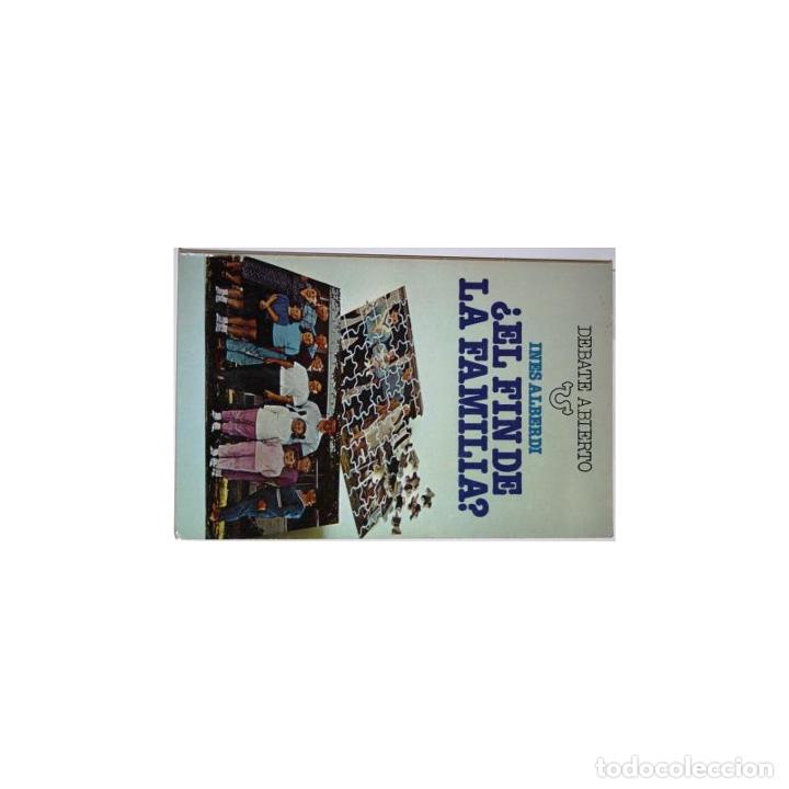 Libros: &iquest;El fin de la familia? - ALBERDI, In&eacute;s - Foto 1