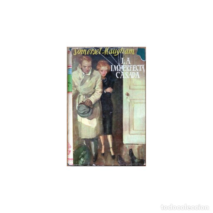 Libros: La imperfecta casada - SOMERSET MAUGHAM, W. - Foto 1