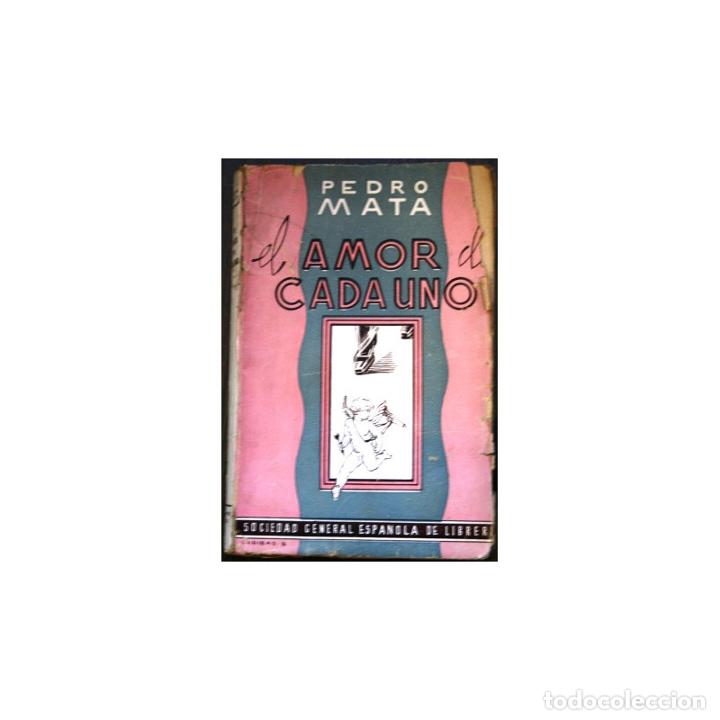 Libros: El amor de cada uno. Novela - MATA, Pedro - Foto 1