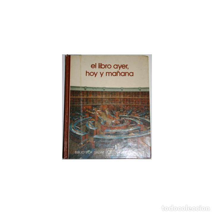 Libros: El libro ayer, hoy y ma&ntilde;ana - SALVAT, Manuel (Dir.) - Foto 1