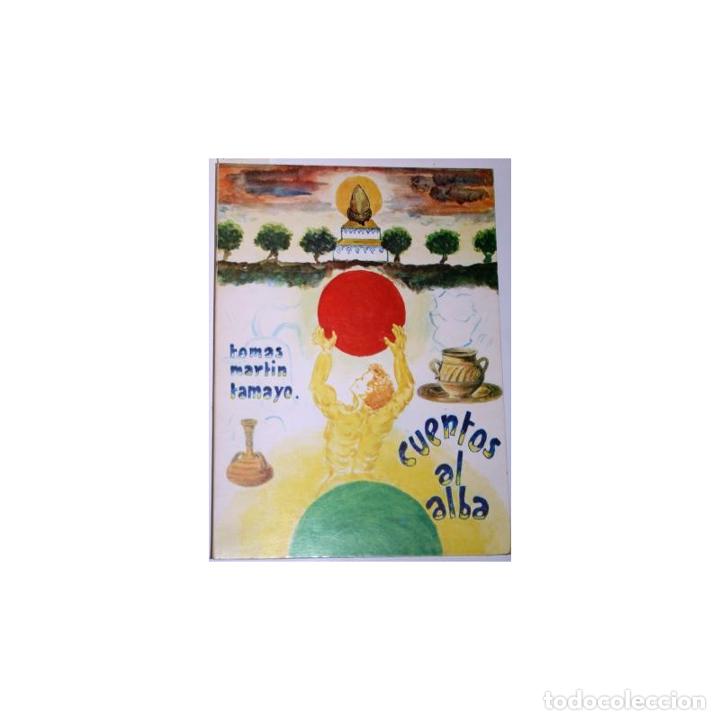 Libros: Cuentos al Alba - MART&Iacute;N TAMAYO, Tom&aacute;s - Foto 1