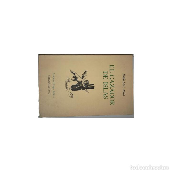 Libros: El cazador de islas - &Aacute;VILA, Pablo Luis - Foto 1