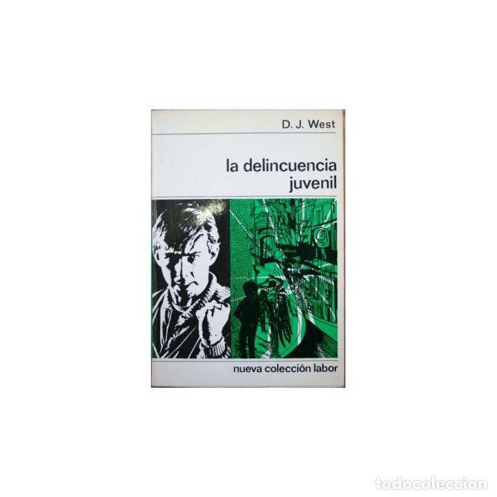 Libros: La Delincuencia juvenil - WEST, D.J - Foto 1
