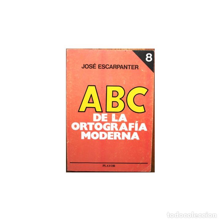 Libros: ABC de la ortograf&iacute;a moderna n&ordm; 8 - ESCARPANTER, Jos&eacute; - Foto 1