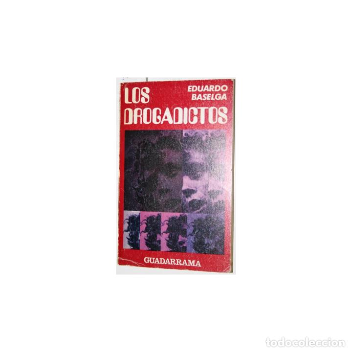 Libros: Los drogadictos - BASELGA, Eduardo - Foto 1