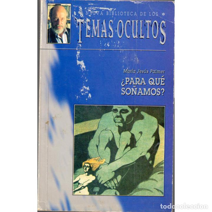 Libros: &iquest;Para qu&eacute; so&ntilde;amos? - PALMER, Mar&iacute;a Jes&uacute;s - Foto 1