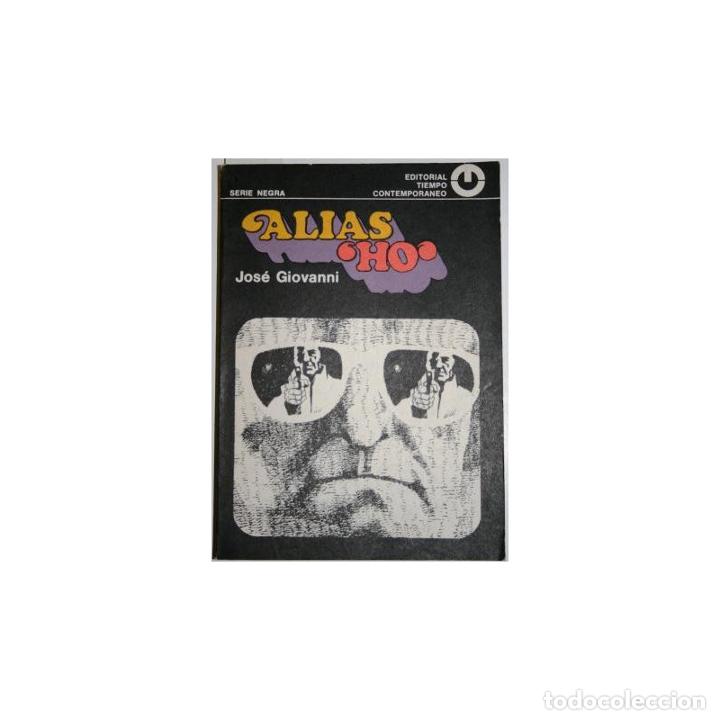 Libros: Alias Ho - GIOVANNI, Jos&eacute; - Foto 1