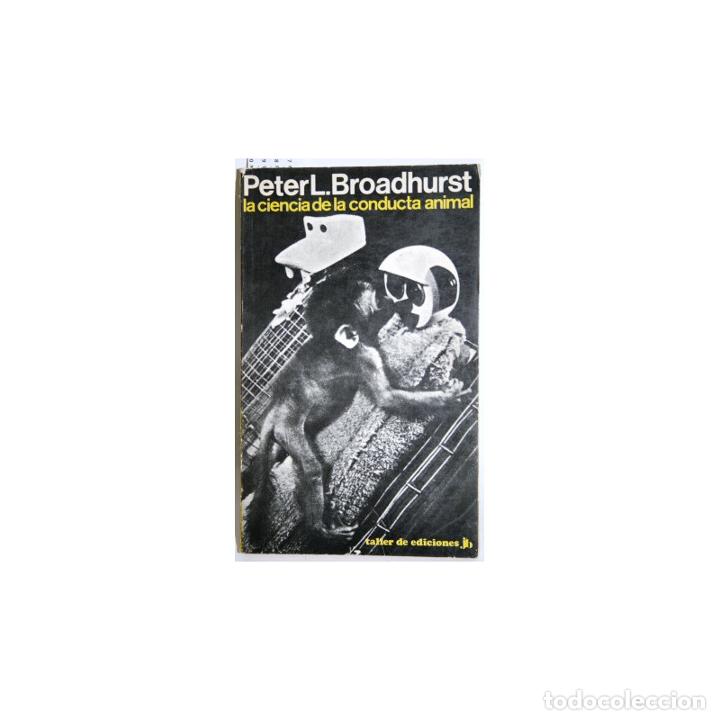 Libros: La ciencia de la conducta animal - BROADHURST, Peter L - Foto 1