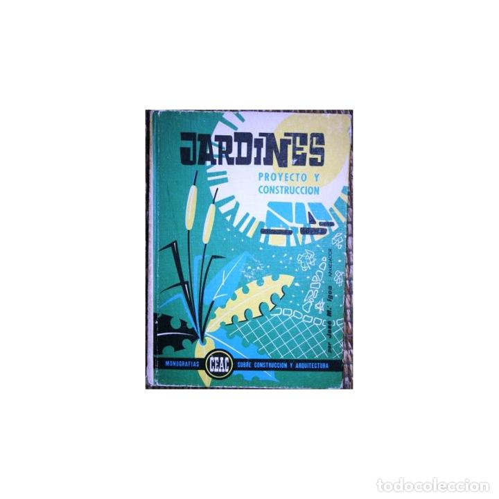 Libros: Jardines. Proyecto y construcci&oacute;n - IGOA, Jos&eacute; M&ordf; - Foto 1