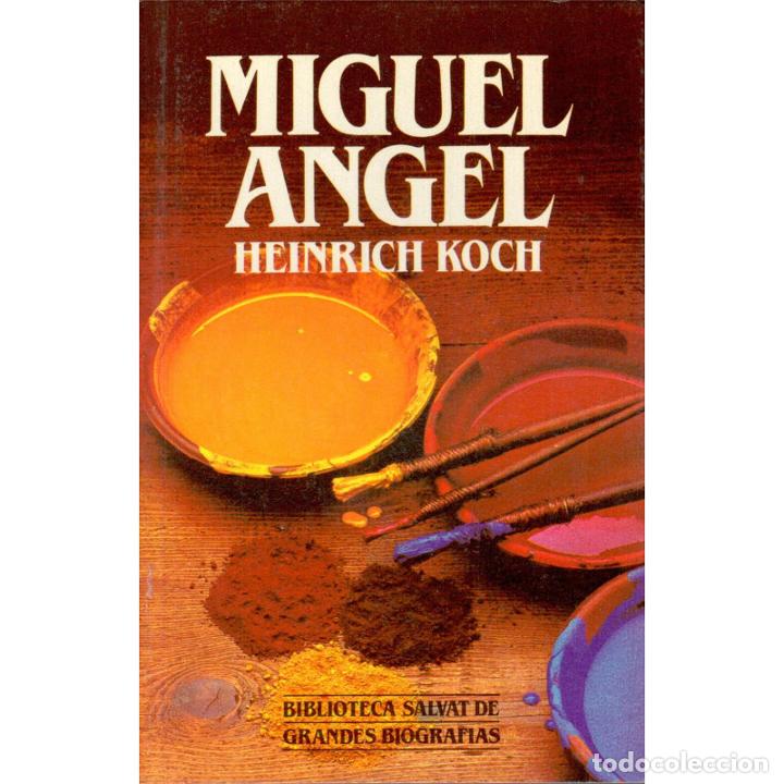 Libros: Miguel &Aacute;ngel - KOCH, Heinrich - Foto 1