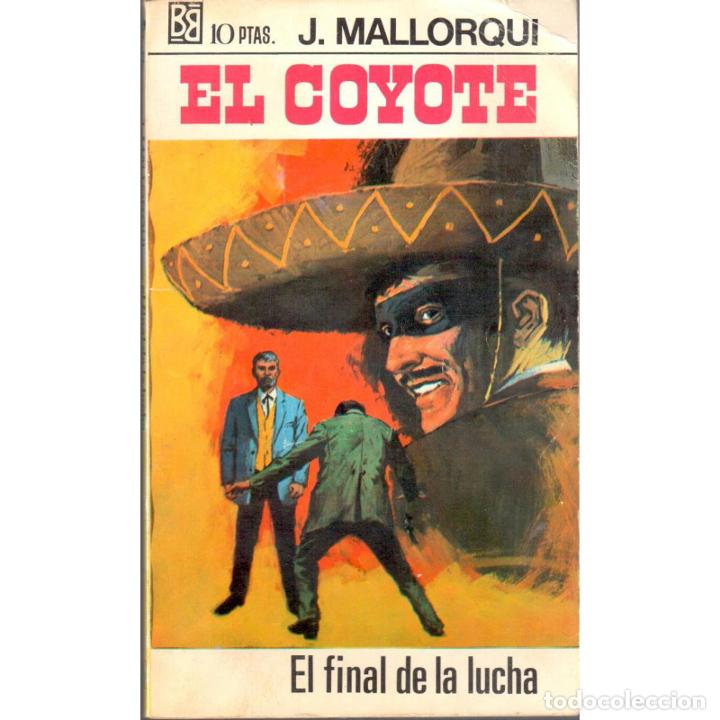 Libros: El Coyote n&ordm; 17: El final de la lucha - MALLORQU&Iacute;, J - Foto 1
