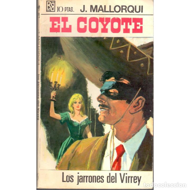 Libros: El Coyote n&ordm; 25: Los jarrones del Virrey - MALLORQU&Iacute;, J - Foto 1