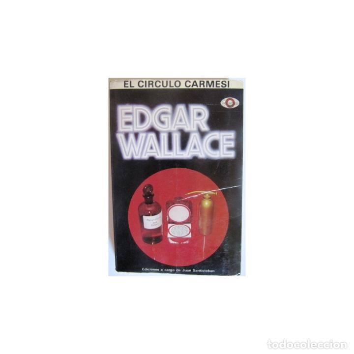 Libros: El C&iacute;rculo xarmes&iacute; - WALLACE, Edgar - Foto 1