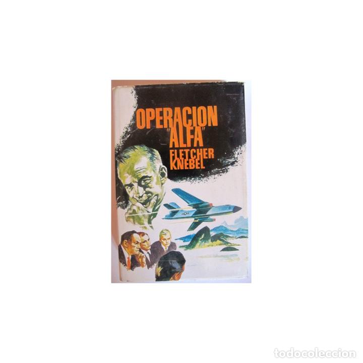 Libros: Operaci&oacute;n &rdquo;Alfa - KNEBEL, Fletcher - Foto 1