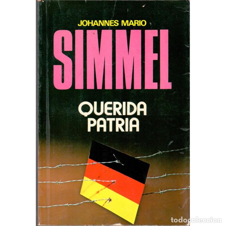 Libros: Querida patria - SIMMEL, JOHANNES MARIO - Foto 1