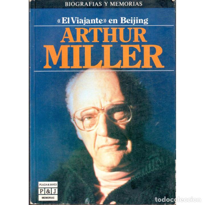 Libros: El viajante en Beijing - MILLER, ARTHUR - Foto 1