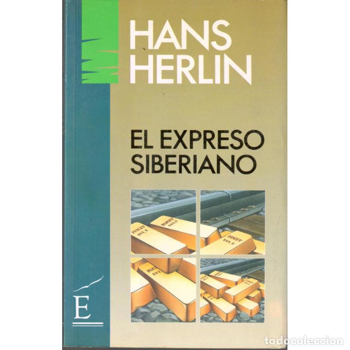 Libros: EL EXPRESO SIBERIANO - HERLIN, HANS - Foto 1