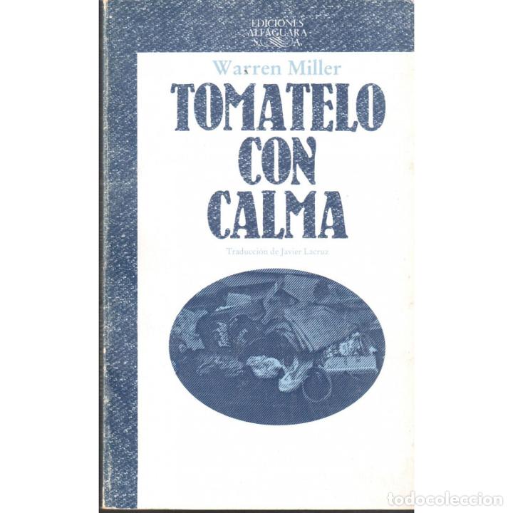 Libros: Tomatelo con calma - MILLER, Warren - Foto 1