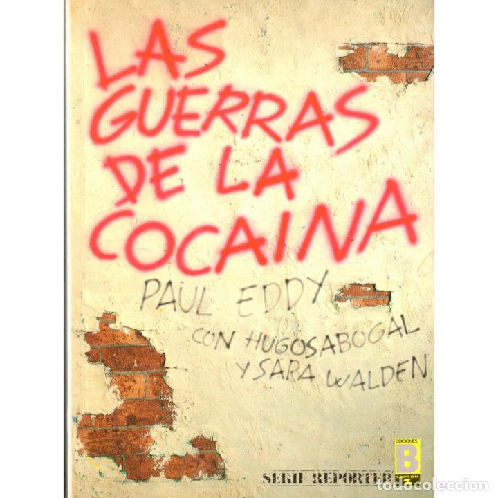 Libros: Las guerras de la cocaina - EDDY, Paul, ABOGAL, Hugo, WALDEN, Sara - Foto 1