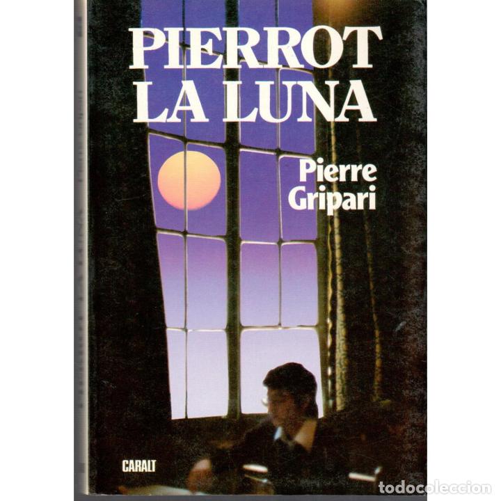Libros: Pierrot la luna - GRIPARI, Pierre - Foto 1