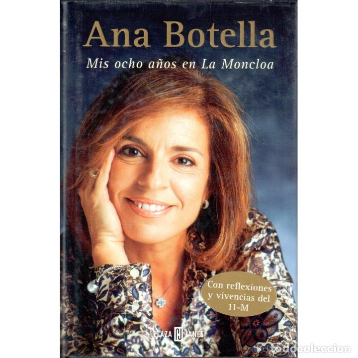 Libros: Mis ocho a&ntilde;os en la Moncloa - BOTELLA, ANA - Foto 1
