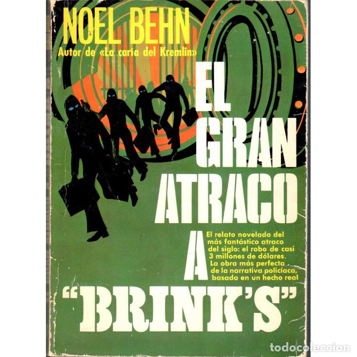 Libros: El gran atraco a Brink&acute;s - BEHN, NOEL - Foto 1