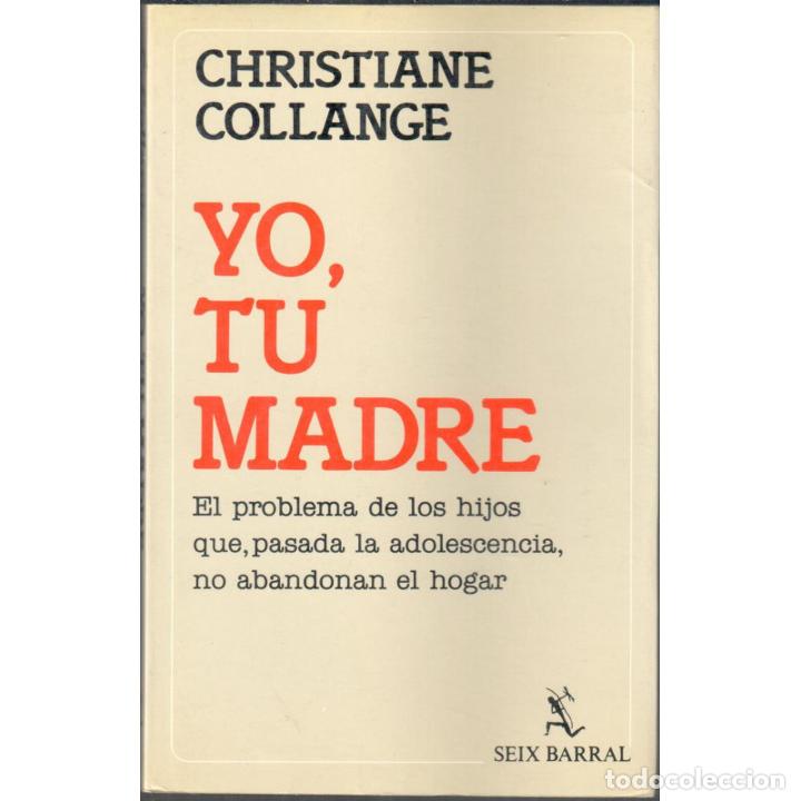 Libros: YO, TU MADRE - COLLANGE, CHRISTIANE - Foto 1