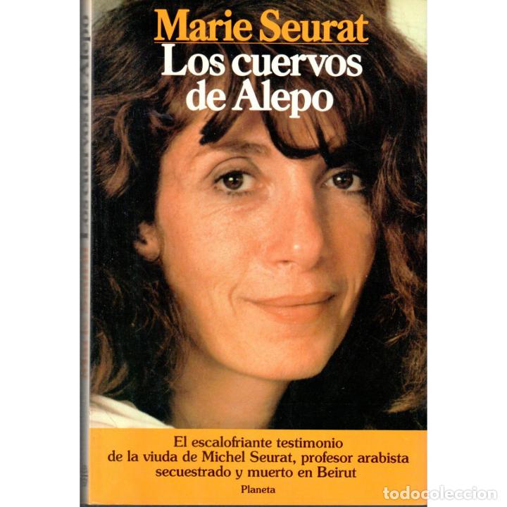 Libros: Los cuervos de Alepo - SEURAT, Marie - Foto 1