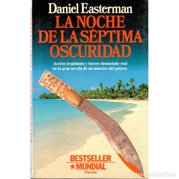 Libros: La noche de la s&eacute;ptima oscuridad - EASTERMAN, Daniel - Foto 1