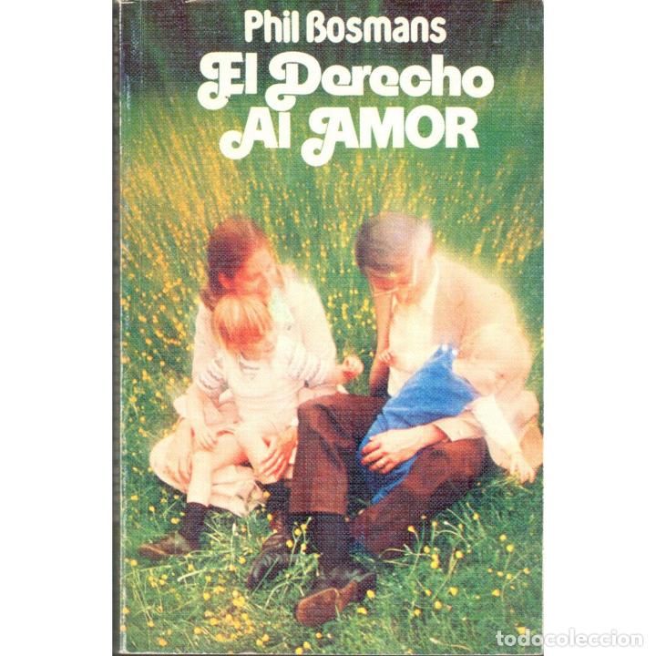 Libros: El derecho al amor - BOSMANS, PHIL - Foto 1