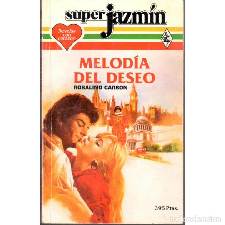 Libros: Melod&iacute;a del deseo - CARSON, Rosalind - Foto 1