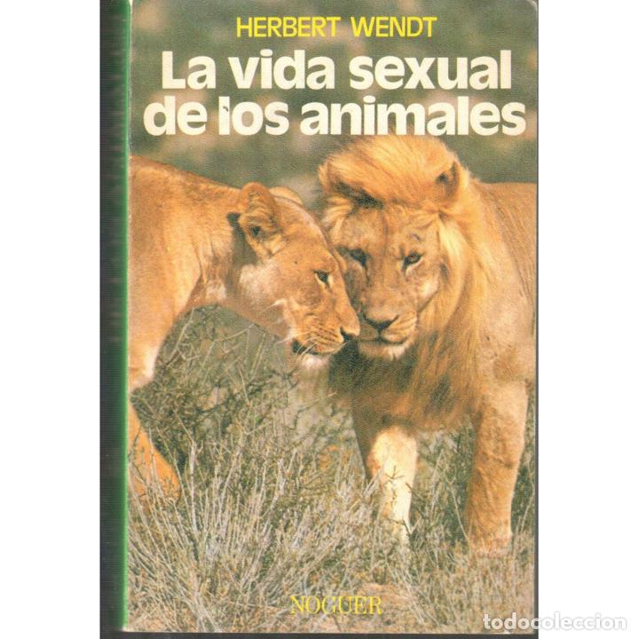 Libros: La vida sexual de los animales - WENDT, HERBERT - Foto 1