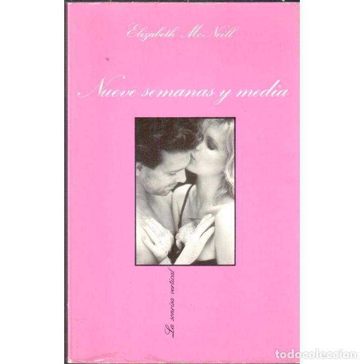 Libros: Nueve semanas y media - McNeill, Elizabeth - Foto 1