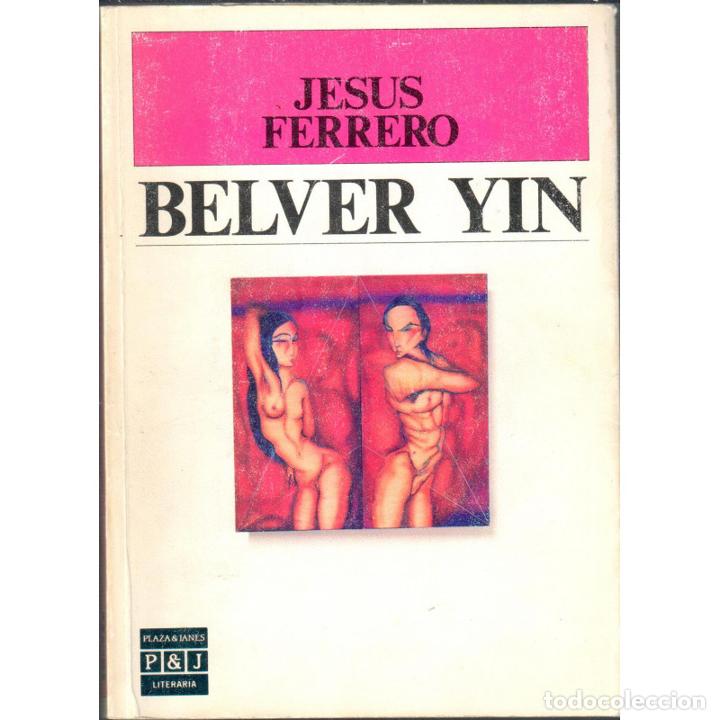 Libros: Belver Yin - FERRERO, JES&Uacute;S - Foto 1