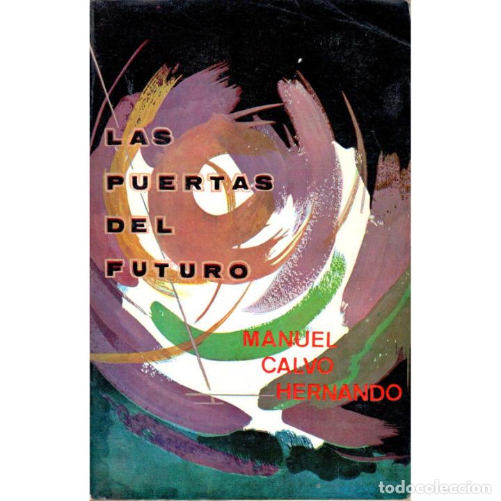 Libros: Las puertas del futuro - CALVO HERNANDO, Manuel - Foto 1
