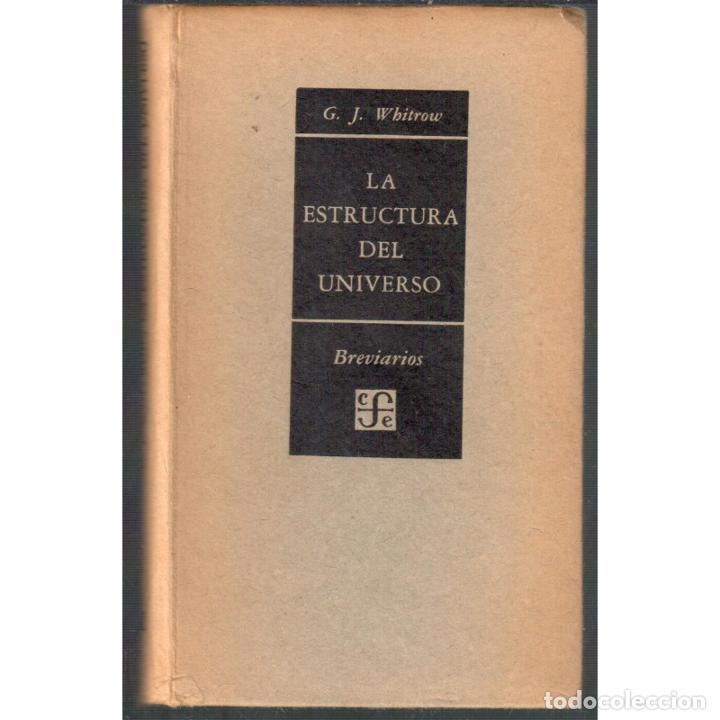 Libros: La estructura del universo - WHITROW, G.J - Foto 1