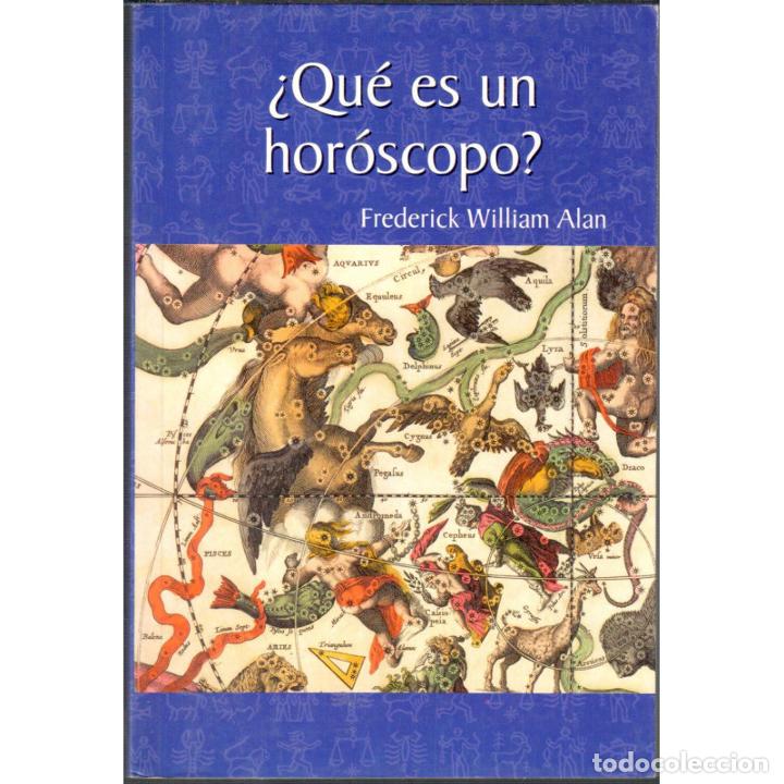 Libros: &iquest;Qu&eacute; es un hor&oacute;scopo? - ALAN, Frederick William - Foto 1